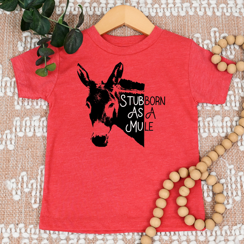 Stubborn as a Mule tee