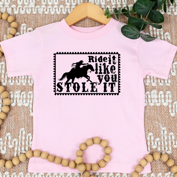 Ride it like You Stole it tee